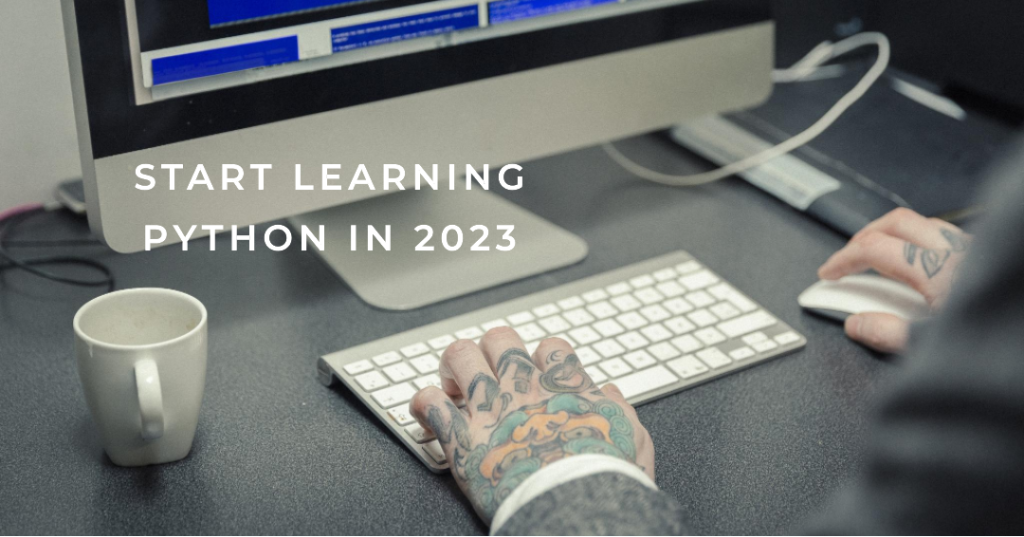 how-to-start-learning-python-in-2023